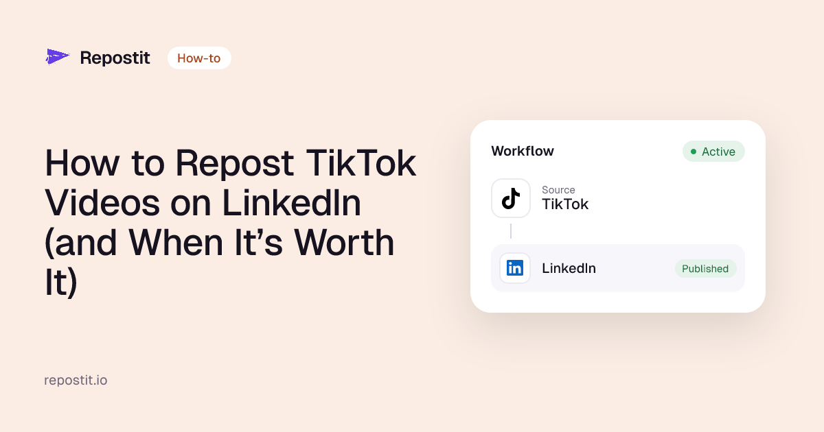 How to Repost TikTok Videos on LinkedIn (and When It’s Worth It)
