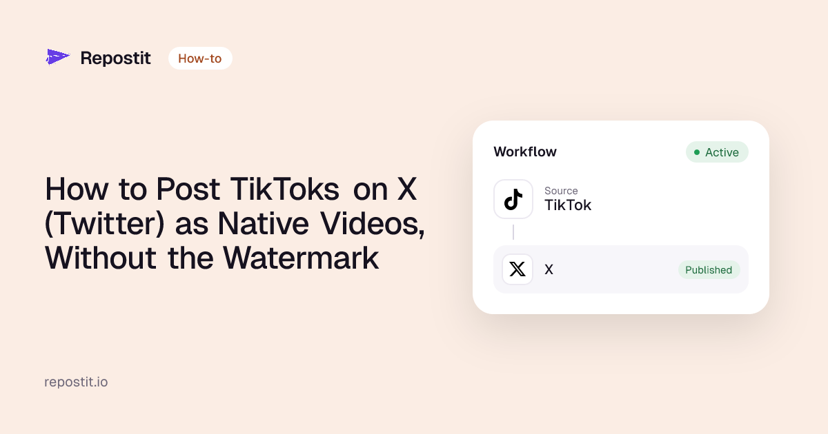 How to Post TikToks on X (Twitter) as Native Videos, Without the Watermark