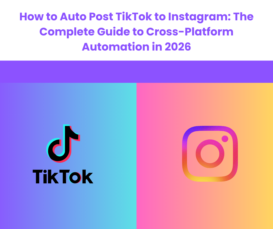 How to Auto Post TikTok to Instagram