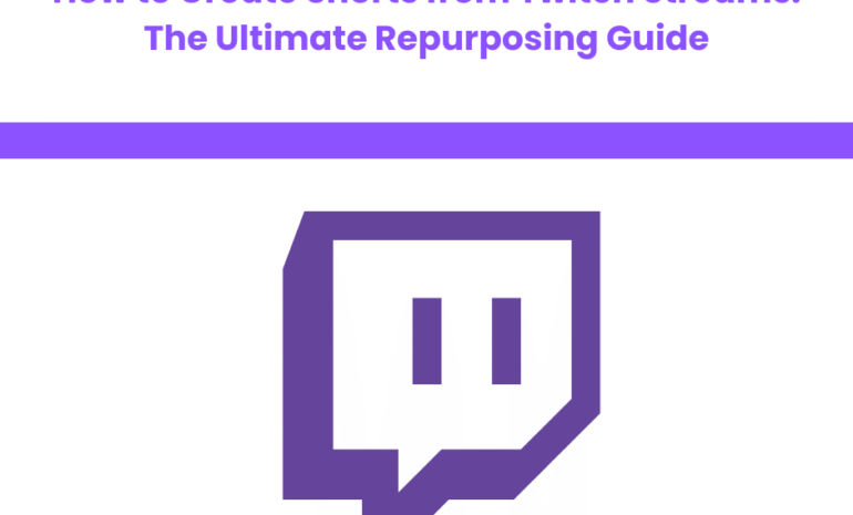 Create Shorts from Twitch Streams