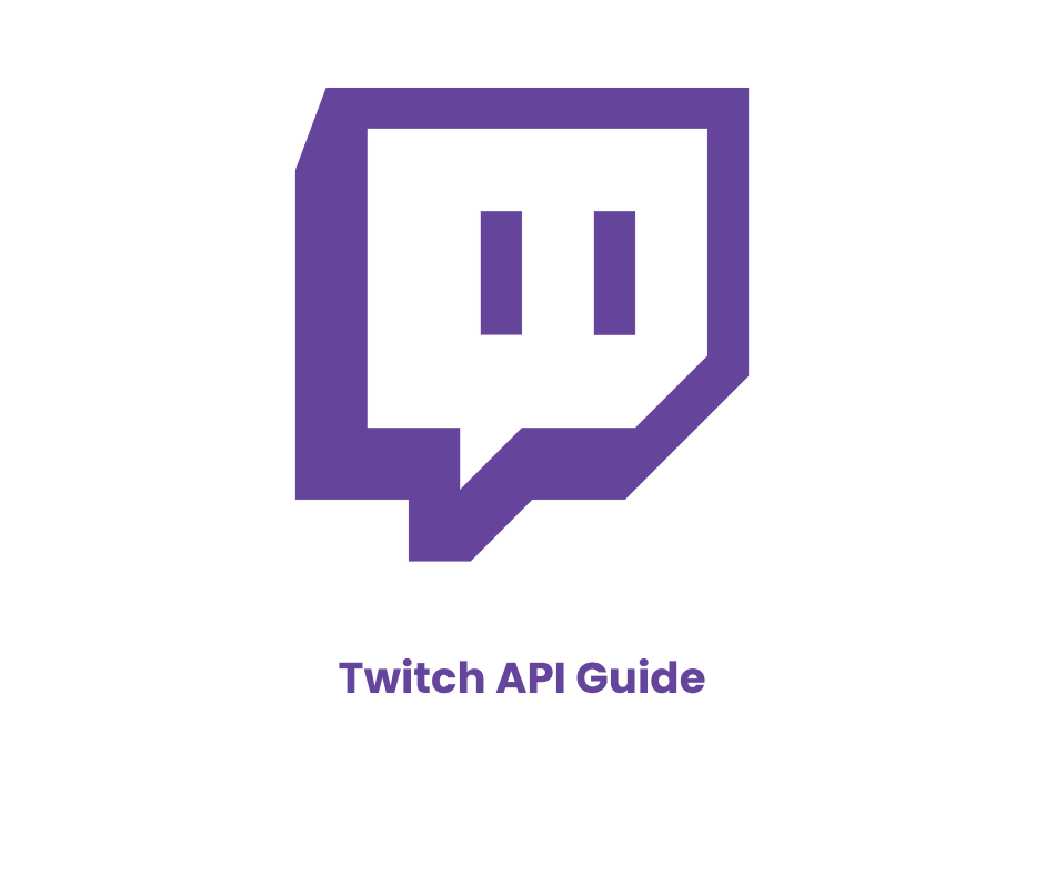 Twitch API Guide