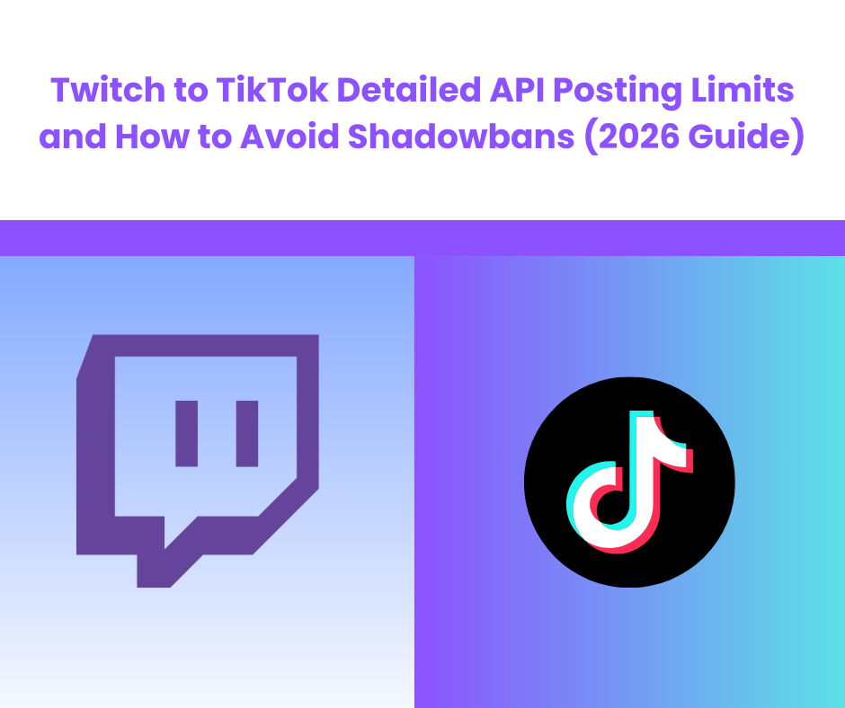 Twitch to TikTok Detailed API Posting