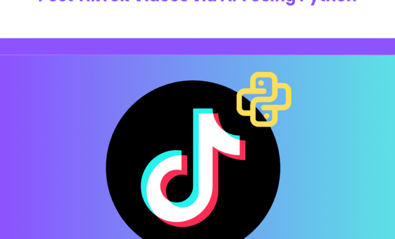 post TikTok videos via API using Python